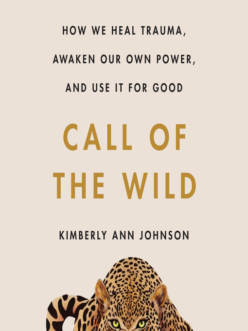 Title details for Call of the Wild by Kimberly Ann Johnson - Available